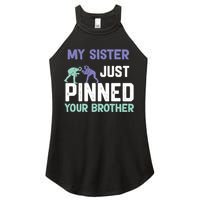 My Sister Just Pinned Your Brother Wrestling Women's Perfect Tri Rocker Tank