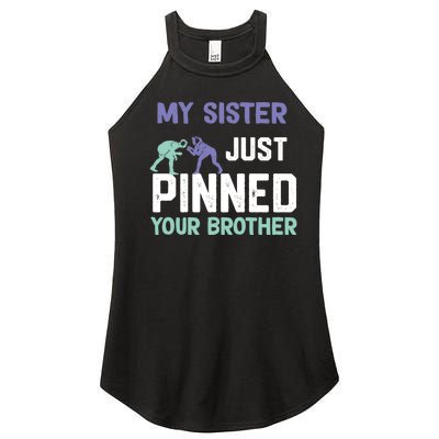 My Sister Just Pinned Your Brother Wrestling Women's Perfect Tri Rocker Tank