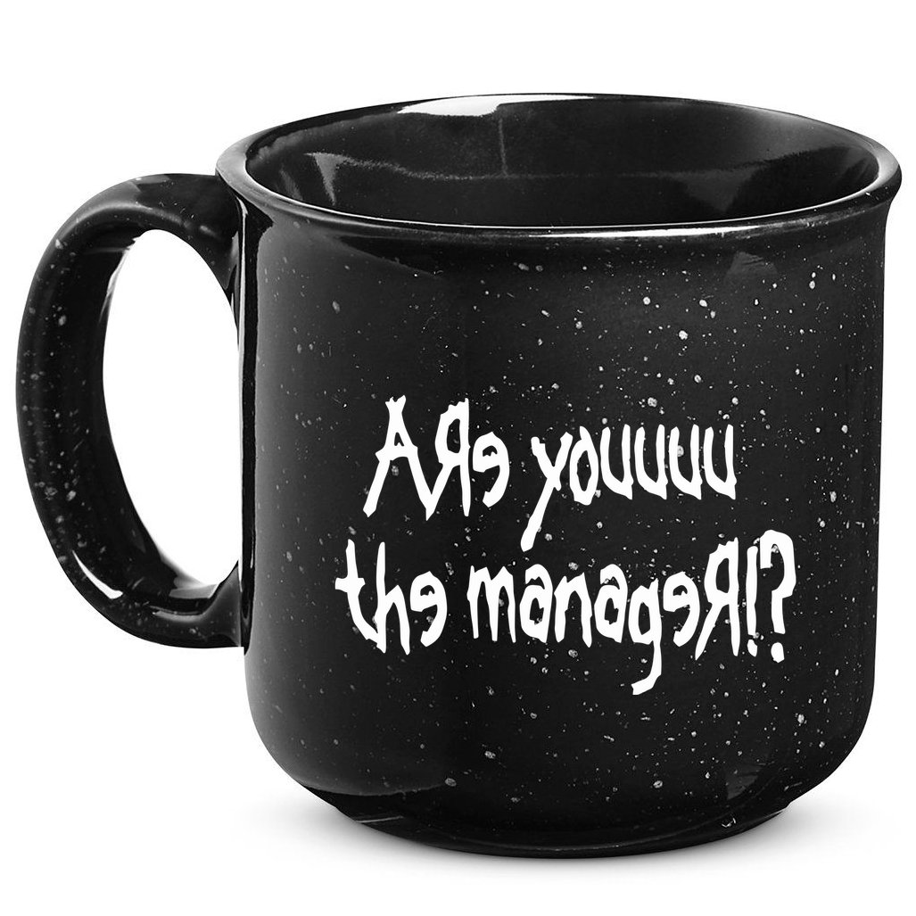Meth Syndicate Karen Are You The Manager 15oz Campfire Ceramic Mug