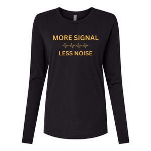 More Signal Less Noise Womens Cotton Relaxed Long Sleeve T-Shirt