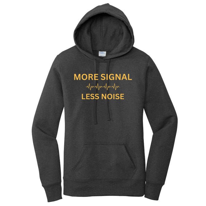 More Signal Less Noise Women's Pullover Hoodie