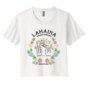 Maui Strong Lahaina Banyan Tree Pray For Maui Women's Crop Top Tee