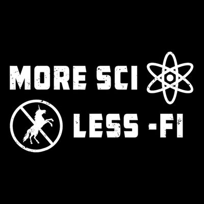 More Sci Less Fi Science Fiction Scifi Teacher Scientist T-Shirt