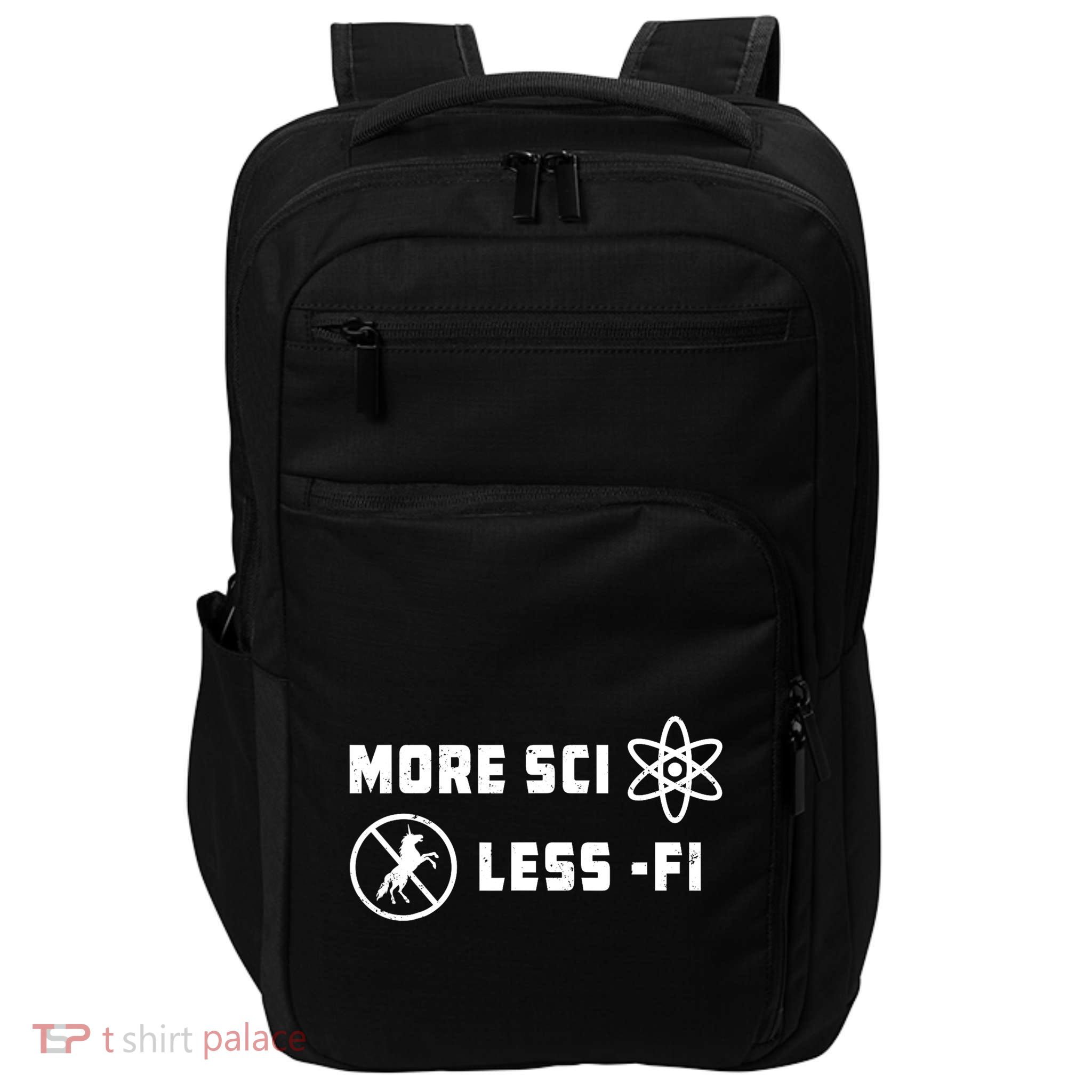 More Sci Less Fi Science Fiction Scifi Teacher Scientist Impact Tech Backpack