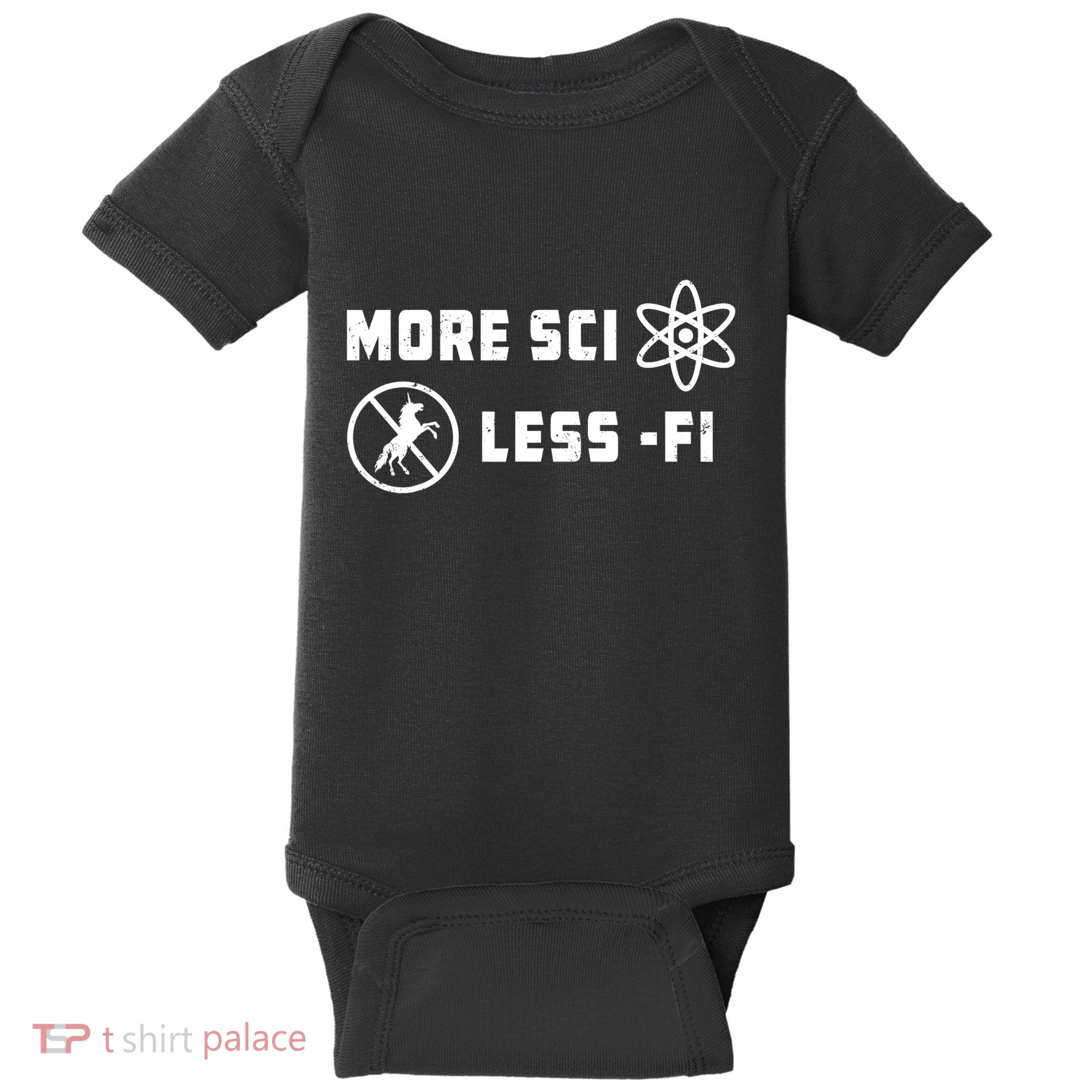 More Sci Less Fi Science Fiction Scifi Teacher Scientist Baby Bodysuit