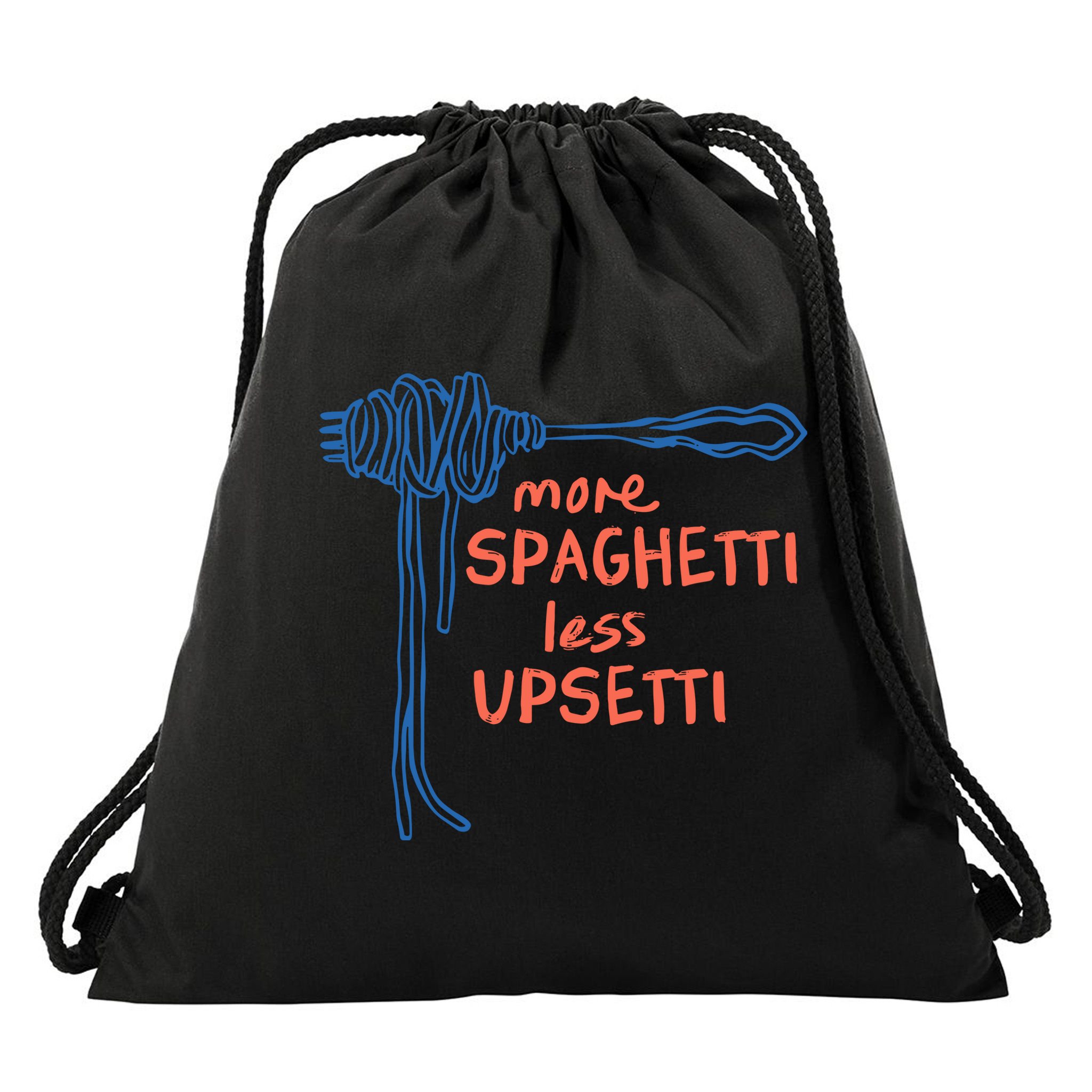 More Spaghetti Less Upsetti Drawstring Bag