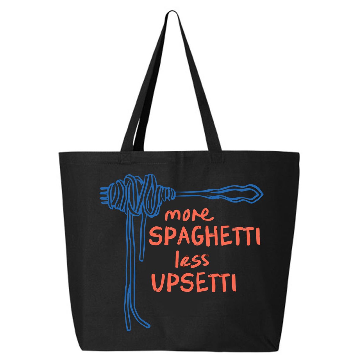 More Spaghetti Less Upsetti 25L Jumbo Tote