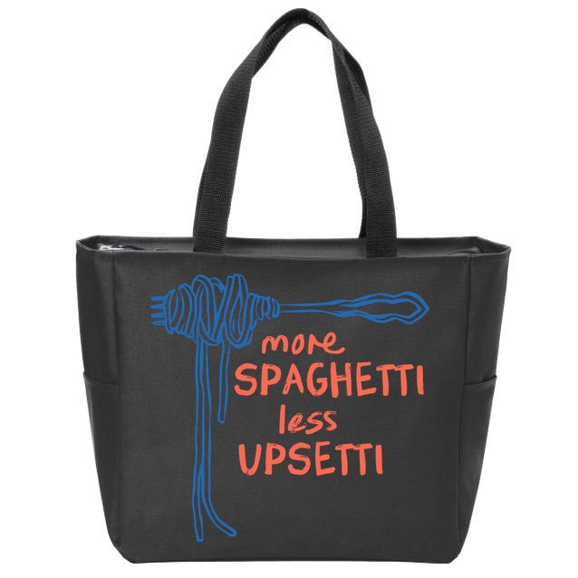 More Spaghetti Less Upsetti Zip Tote Bag