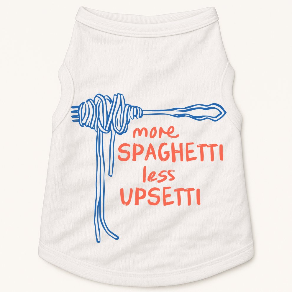 More Spaghetti Less Upsetti Doggie Tank