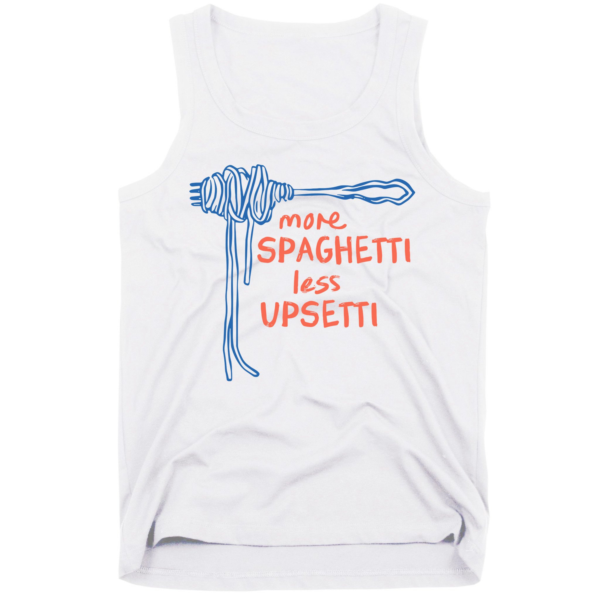 More Spaghetti Less Upsetti Tank Top