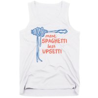 More Spaghetti Less Upsetti Tank Top