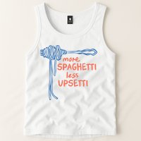 More Spaghetti Less Upsetti Tank Top