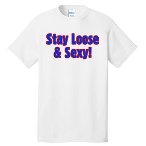 Marsh Stay Loose & Sexy Tall T-Shirt