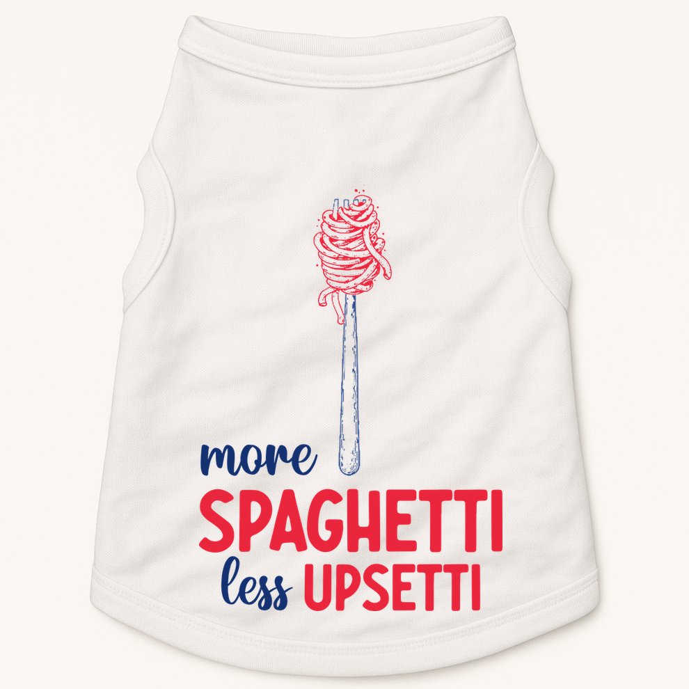 More Spaghetti Less Upsetti Funny Food Meme Doggie Tank