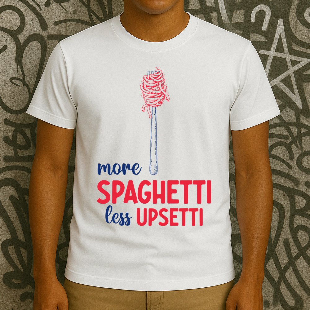 More Spaghetti Less Upsetti Funny Food Meme T-Shirt