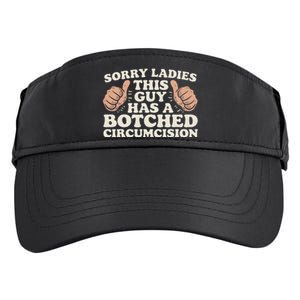 Meme Sorry Ladies This Guy Has A Botched Circumcision Adult Drive Performance Visor