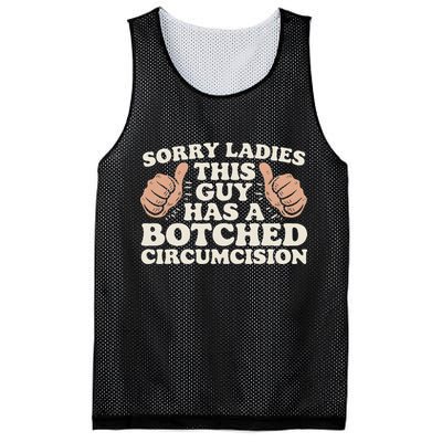 Meme Sorry Ladies This Guy Has A Botched Circumcision Mesh Reversible Basketball Jersey Tank