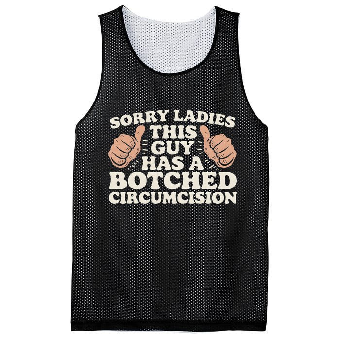 Meme Sorry Ladies This Guy Has A Botched Circumcision Mesh Reversible Basketball Jersey Tank