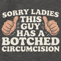 Meme Sorry Ladies This Guy Has A Botched Circumcision Vector Backpack