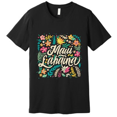 Maui Strong Lahaina Floral Premium T-Shirt