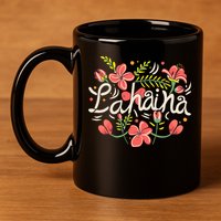Maui Strong Lahaina Flower 11oz C Handle Ceramic Mug