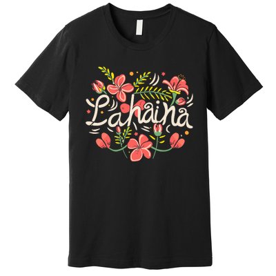 Maui Strong Lahaina Flower Premium T-Shirt