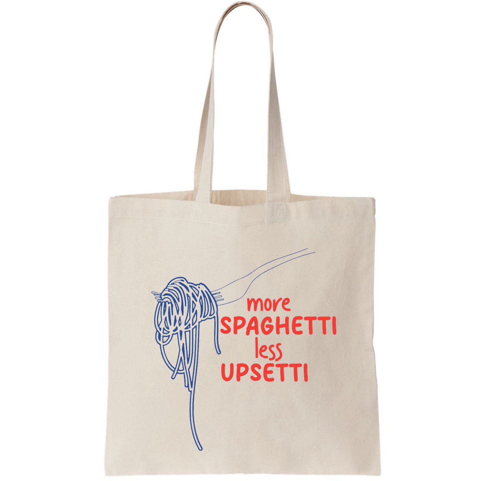 More Spaghetti Less Upsetti Italian Pasta Humor Bag