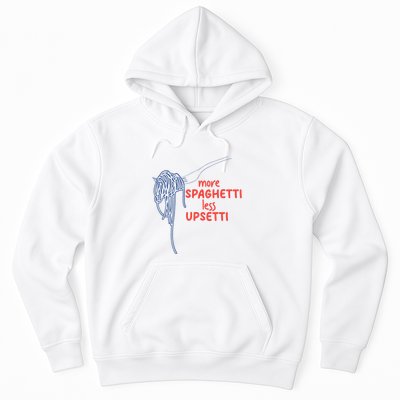 More Spaghetti Less Upsetti Italian Pasta Humor Hoodie