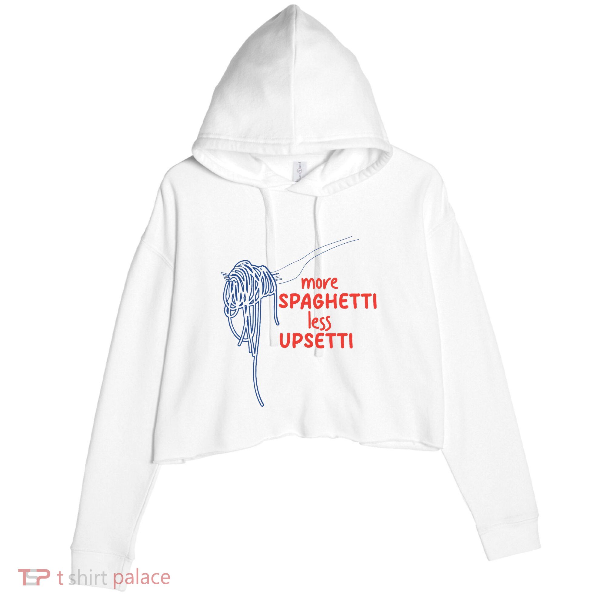 More Spaghetti Less Upsetti Italian Pasta Humor Crop Fleece Hoodie