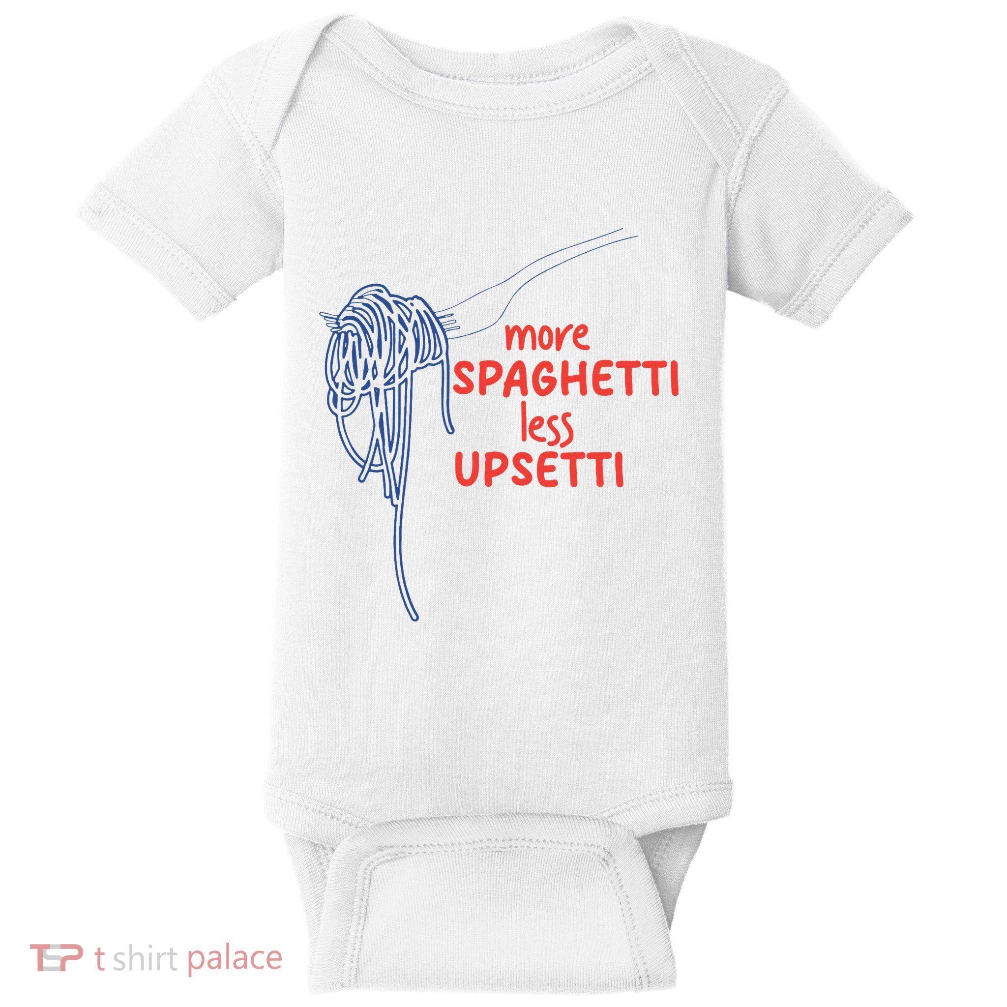 More Spaghetti Less Upsetti Italian Pasta Humor Baby Bodysuit