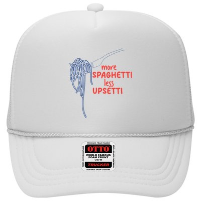 More Spaghetti Less Upsetti Italian Pasta Humor Trucker Hat