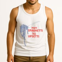 More Spaghetti Less Upsetti Italian Pasta Humor Tank Top