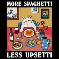 More Spaghetti Less Upsetti Funny Cute Cat Saying Quote Cooling Performance Crew T-Shirt