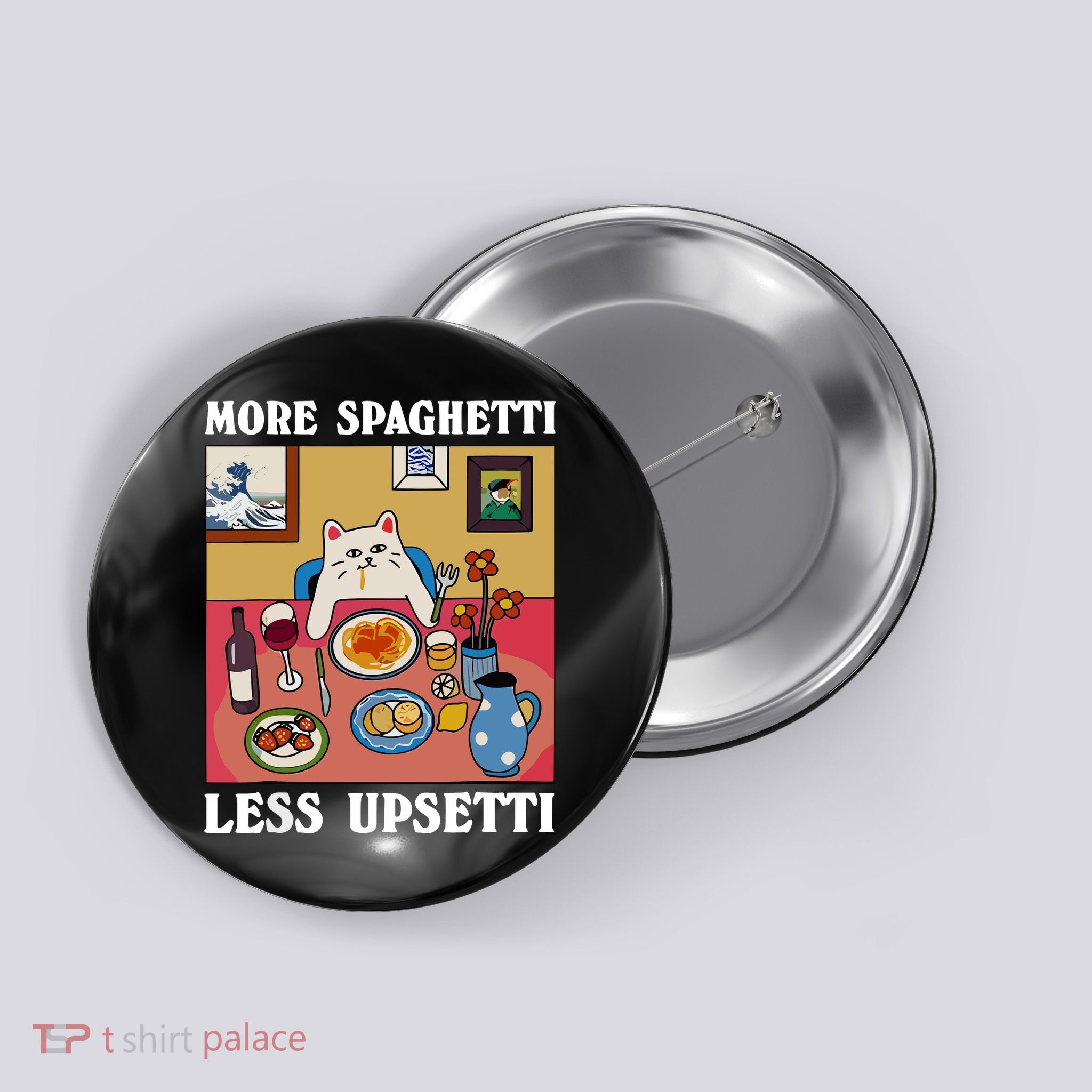 More Spaghetti Less Upsetti Funny Cute Cat Saying Quote Button