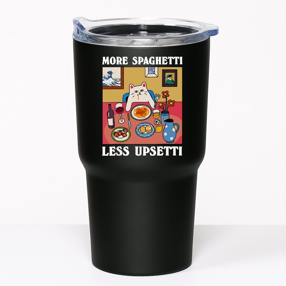 More Spaghetti Less Upsetti Funny Cute Cat Saying Quote Tumbler