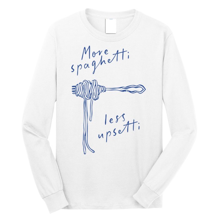 More Spaghetti Less Upsetti Long Sleeve Shirt