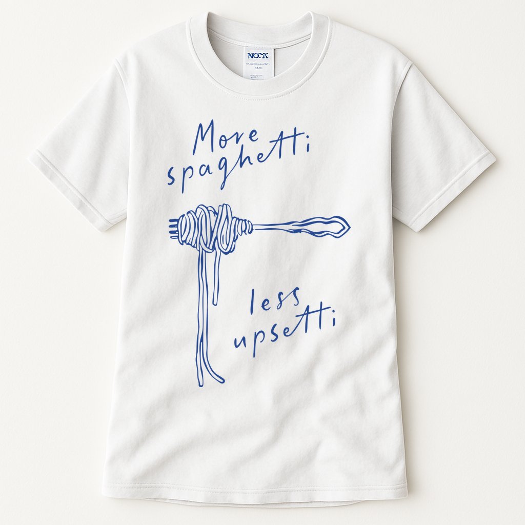 More Spaghetti Less Upsetti Tall T-Shirt