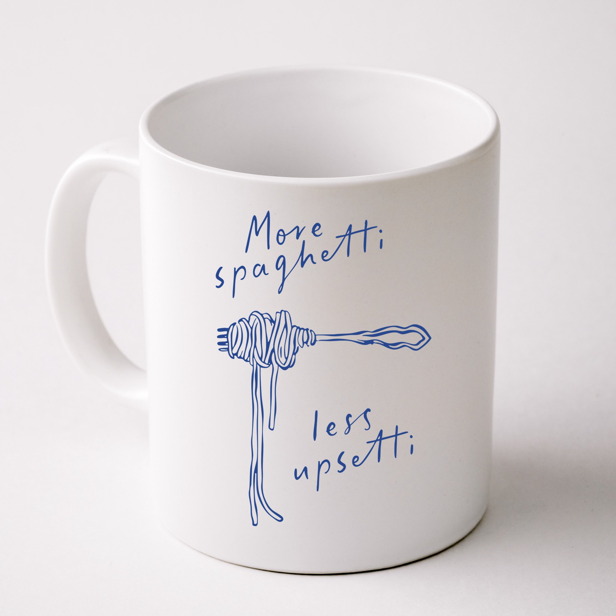 More Spaghetti Less Upsetti Mug