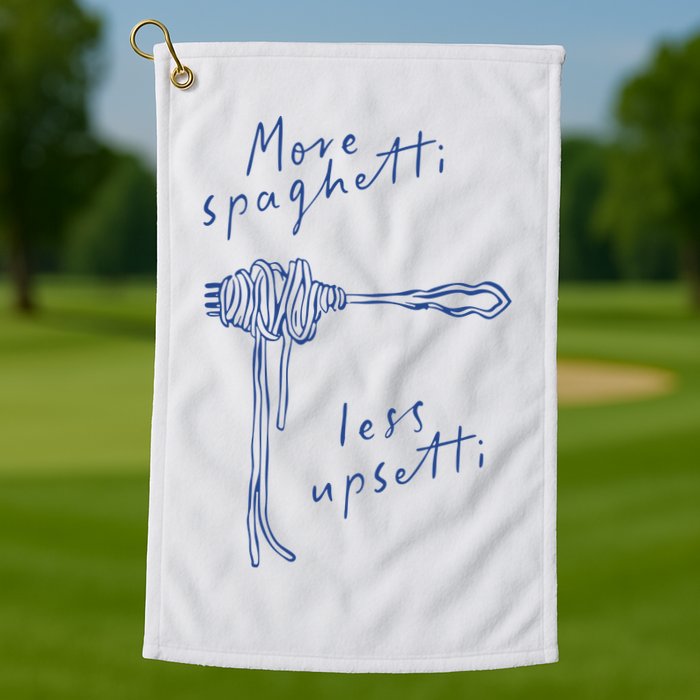More Spaghetti Less Upsetti Golf Towel