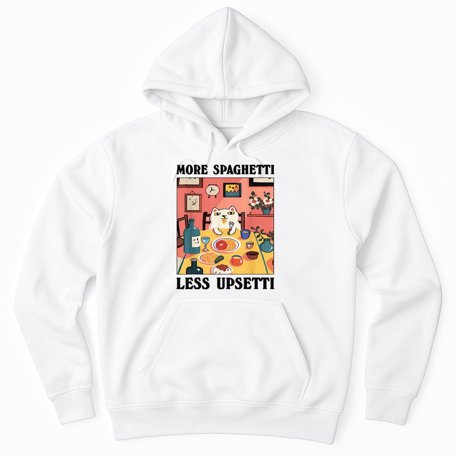 More Spaghetti Less Upsetti Cat Eating Spaghetti Hoodie