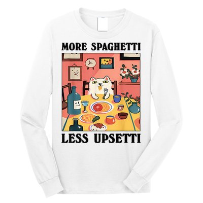 More Spaghetti Less Upsetti Cat Eating Spaghetti Long Sleeve Shirt