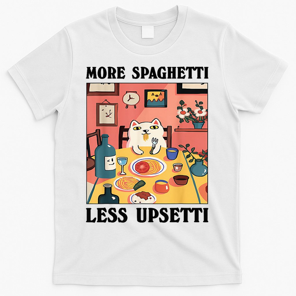 More Spaghetti Less Upsetti Cat Eating Spaghetti T-Shirt