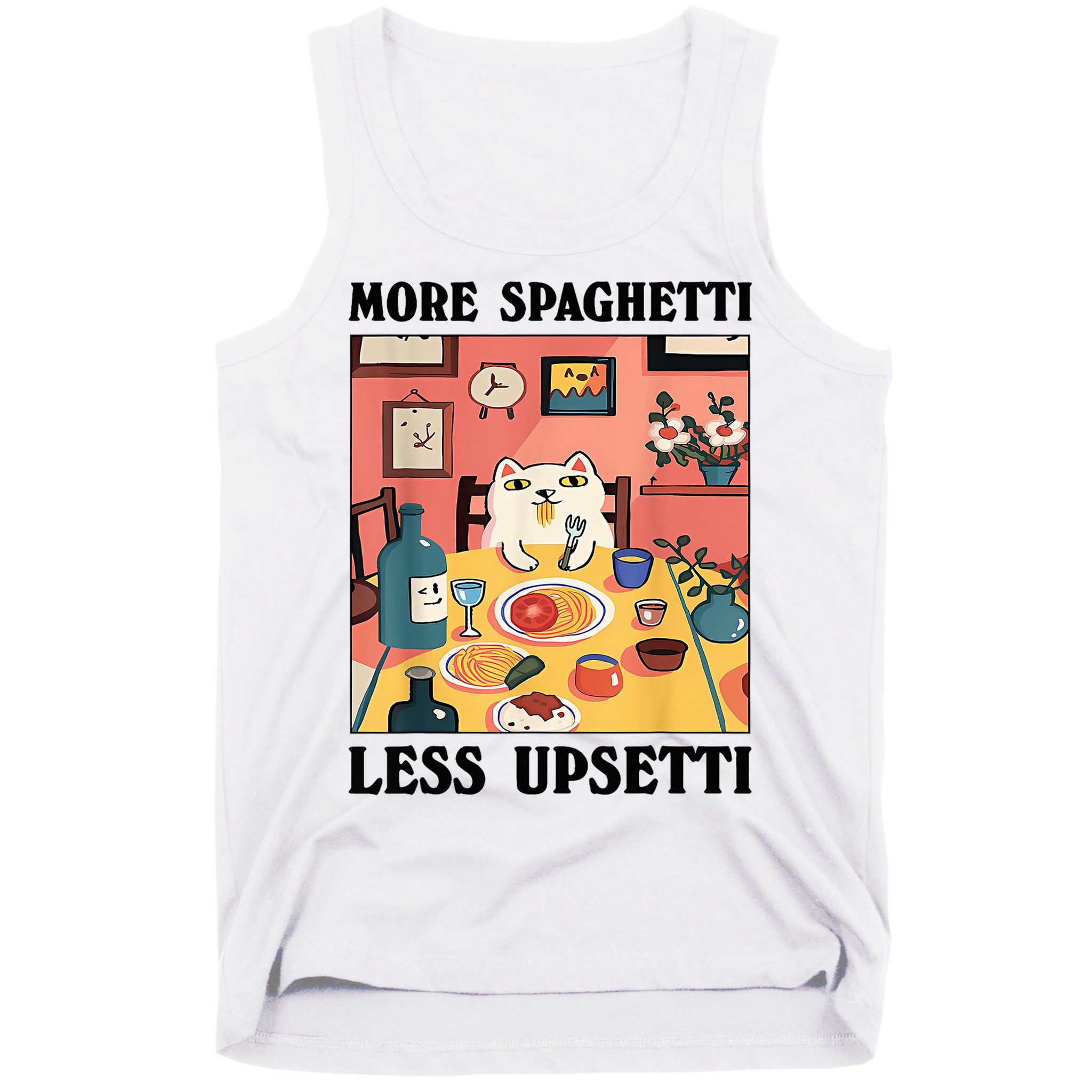 More Spaghetti Less Upsetti Cat Eating Spaghetti Tank Top