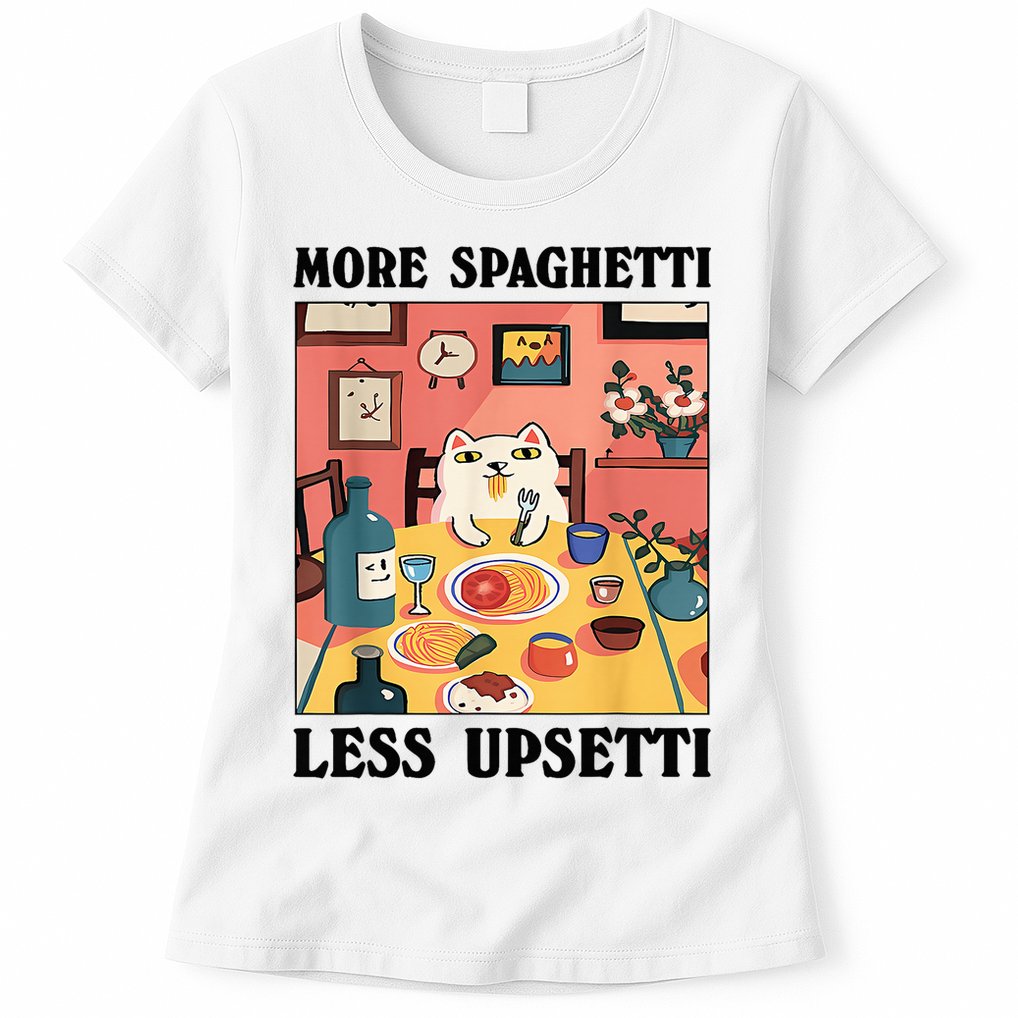 More Spaghetti Less Upsetti Cat Eating Spaghetti Womens T-Shirt