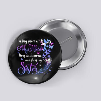 My Sister Lives In Heaven Memorial Quotes Brother Sis Button