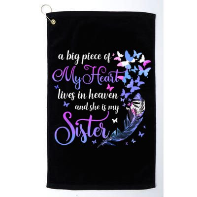 My Sister Lives In Heaven Memorial Quotes Brother Sis Platinum Collection Golf Towel