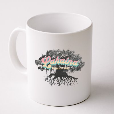 Maui Strong Lahaina Support Banyan Lahaina Hawaii Mug