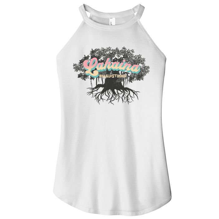 Maui Strong Lahaina Support Banyan Lahaina Hawaii Women's Perfect Tri Rocker Tank