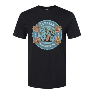 Maui Strong Lahaina Support Lahaina Hawaii Softstyle CVC T-Shirt