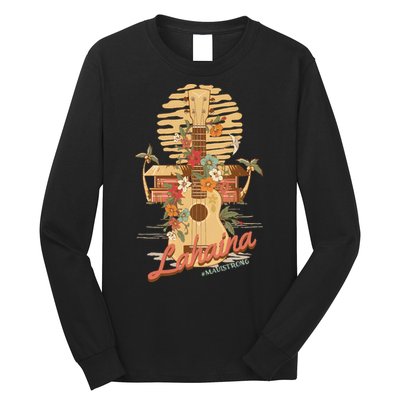 Maui Strong Lahaina Support Lahaina Hawaii Long Sleeve Shirt